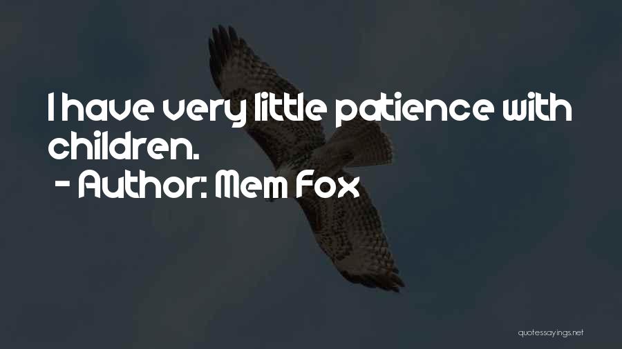 Mem Fox Quotes 439624