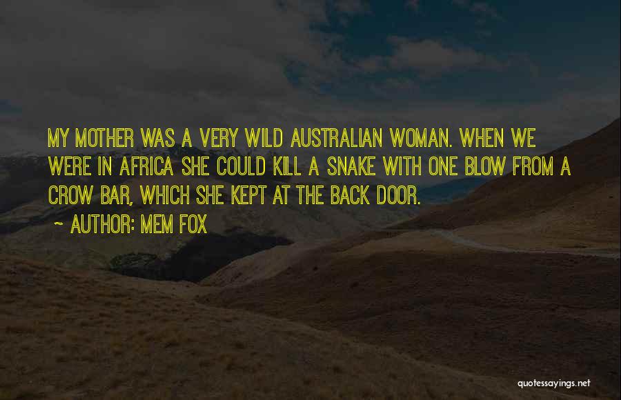 Mem Fox Whoever You Are Quotes By Mem Fox