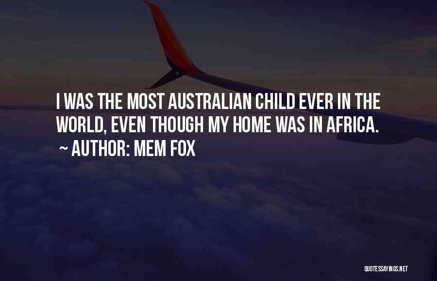 Mem Fox Whoever You Are Quotes By Mem Fox