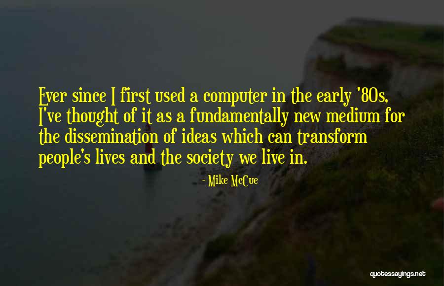 Memadewardrobe Quotes By Mike McCue Memadewardrobe Quotes By Mike McCue