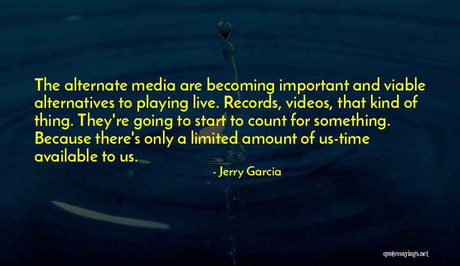 Memandu Sampan Quotes By Jerry Garcia Memandu Sampan Quotes By Jerry Garcia