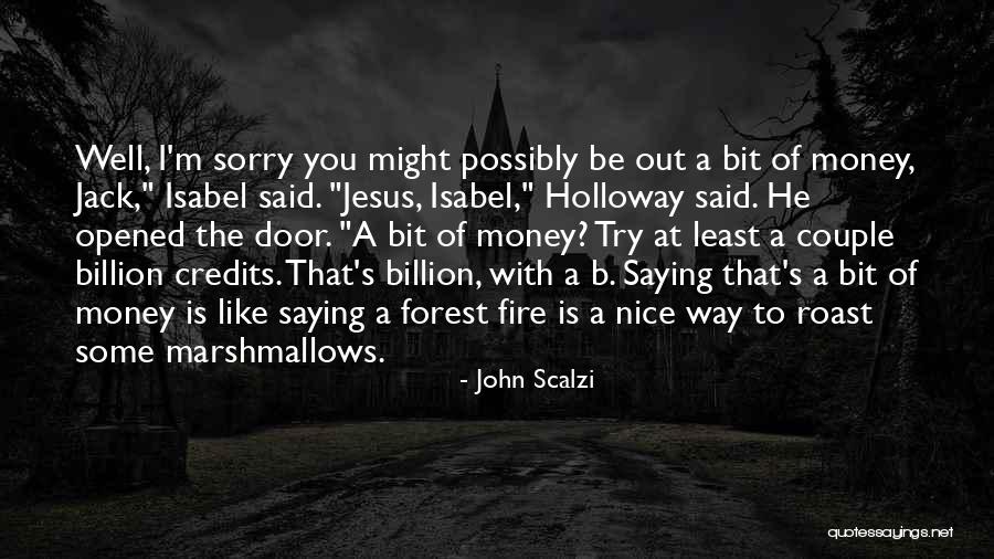 Memantau Kesejahteraan Quotes By John Scalzi Memantau Kesejahteraan Quotes By John Scalzi