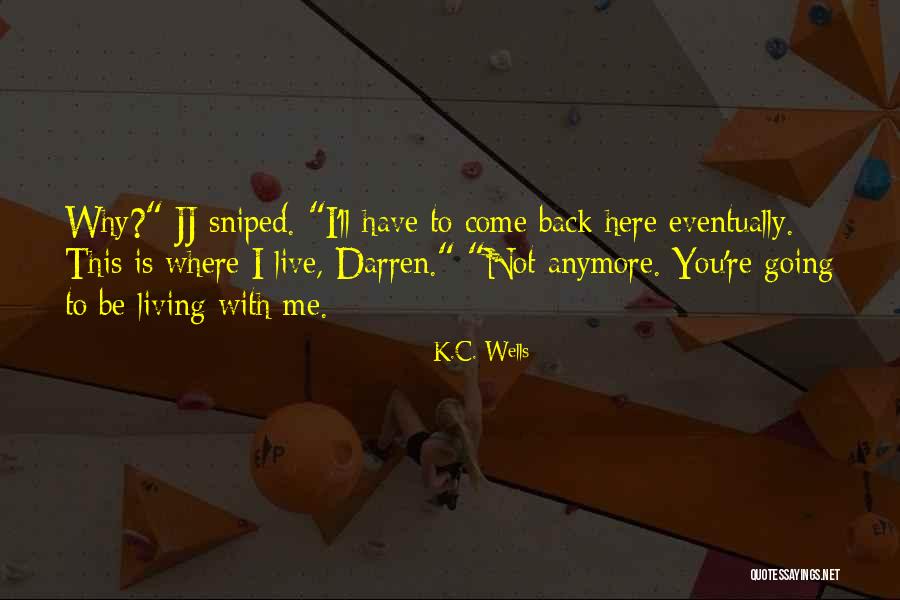 Memantau Scoreboard Quotes By K.C. Wells Memantau Scoreboard Quotes By K.C. Wells