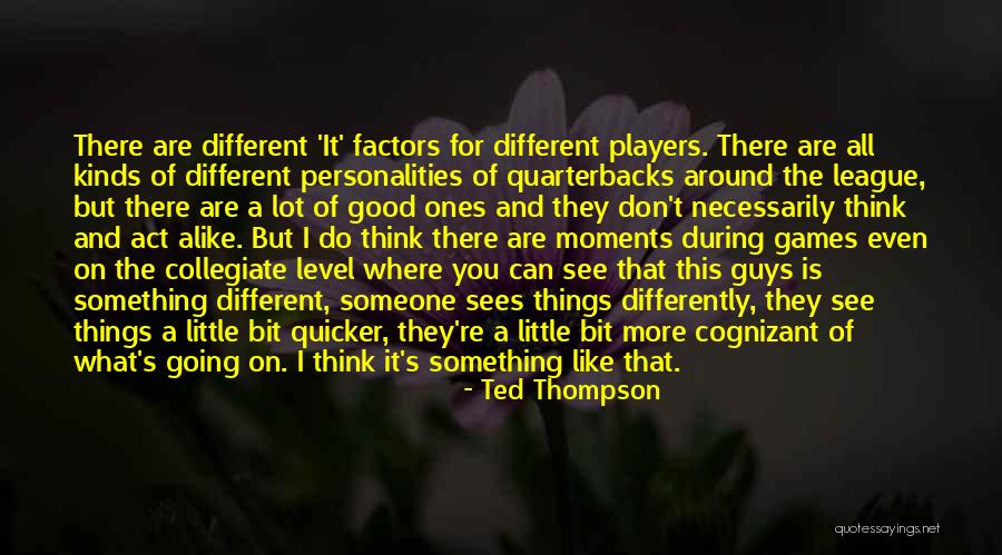 Memasuki Era Quotes By Ted Thompson Memasuki Era Quotes By Ted Thompson