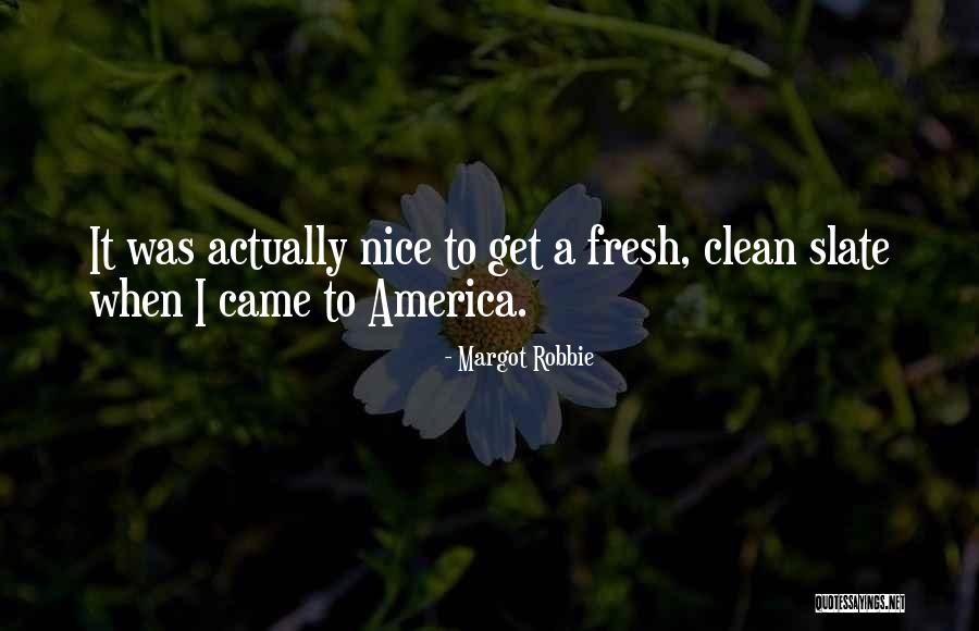 Memasuki Pekarangan Quotes By Margot Robbie Memasuki Pekarangan Quotes By Margot Robbie