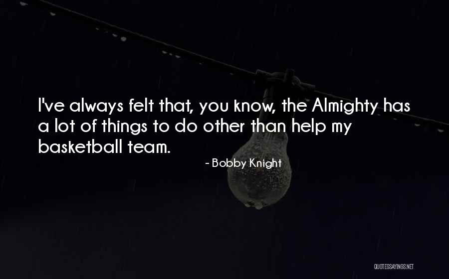 Membaiki Tv Quotes By Bobby Knight Membaiki Tv Quotes By Bobby Knight