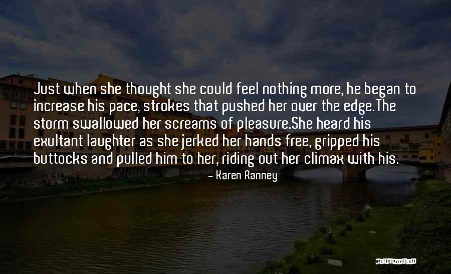 Membawa Diri Quotes By Karen Ranney Membawa Diri Quotes By Karen Ranney