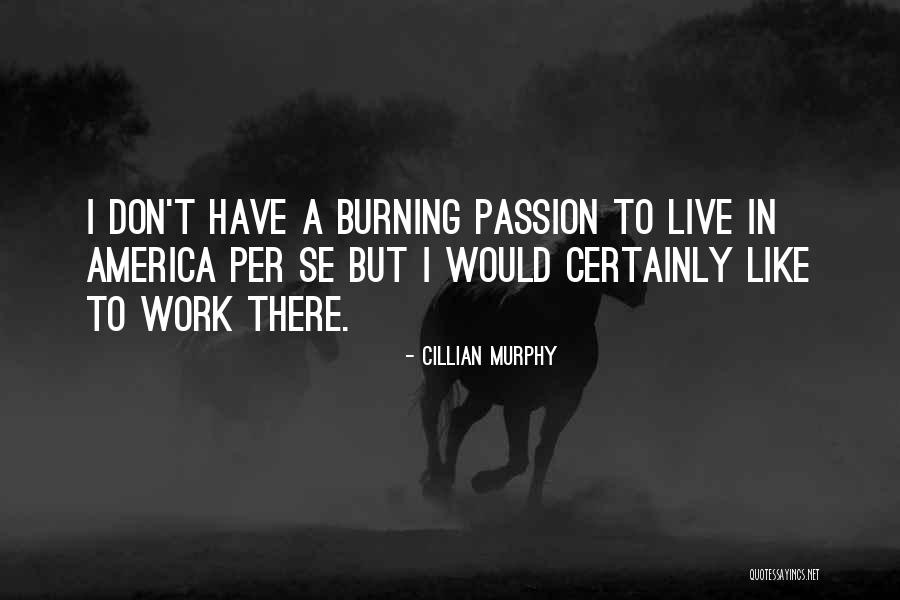 Membelai Quotes By Cillian Murphy Membelai Quotes By Cillian Murphy