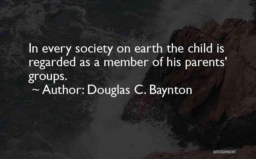 Member Of Society Quotes By Douglas C. Baynton