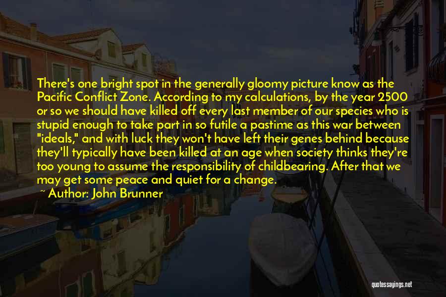 Member Of Society Quotes By John Brunner Member Of Society Quotes By John Brunner