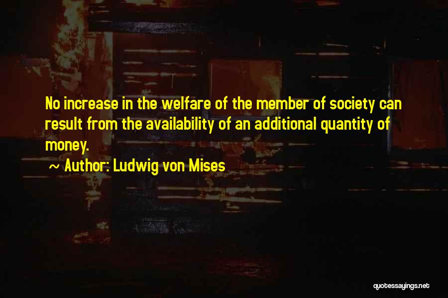 Member Of Society Quotes By Ludwig Von Mises