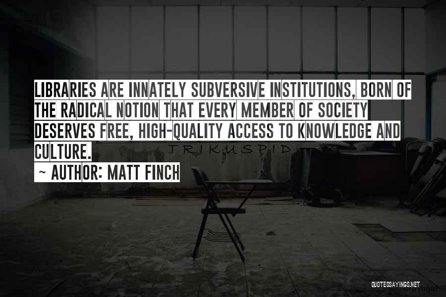 Member Of Society Quotes By Matt Finch