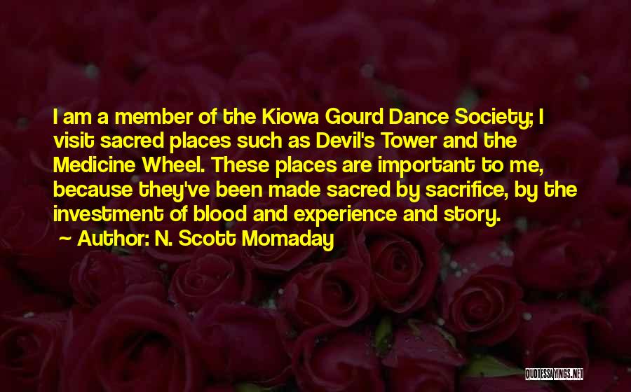 Member Of Society Quotes By N. Scott Momaday