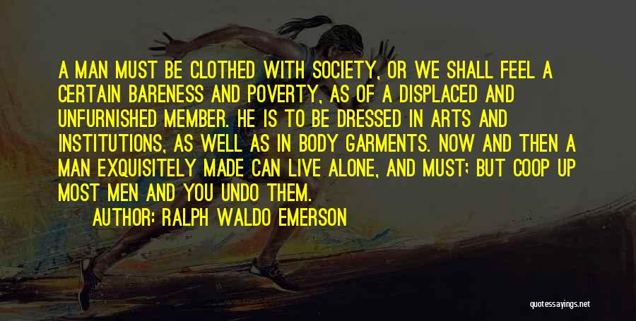 Member Of Society Quotes By Ralph Waldo Emerson