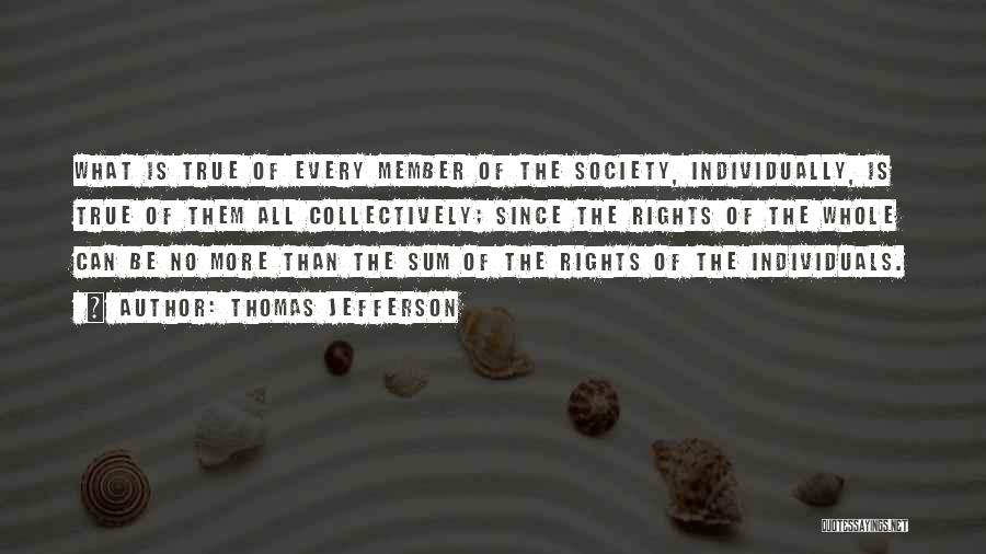 Member Of Society Quotes By Thomas Jefferson