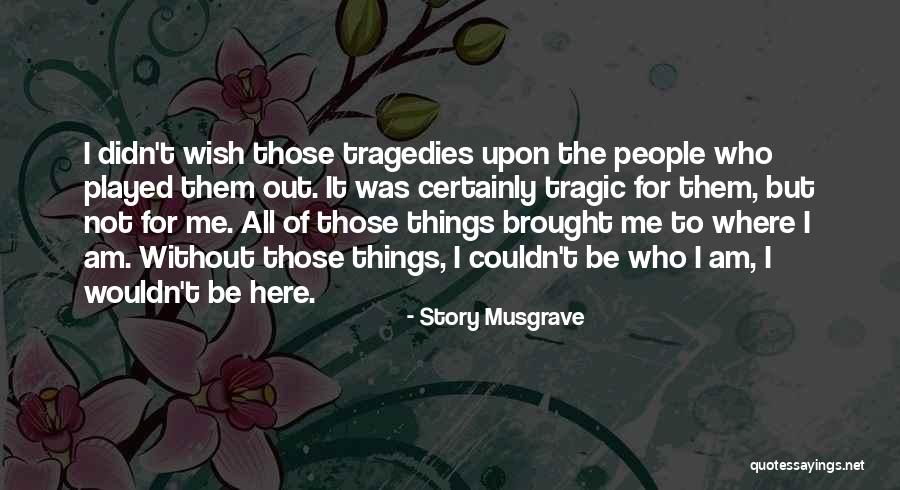Memberikan Asuhan Quotes By Story Musgrave Memberikan Asuhan Quotes By Story Musgrave