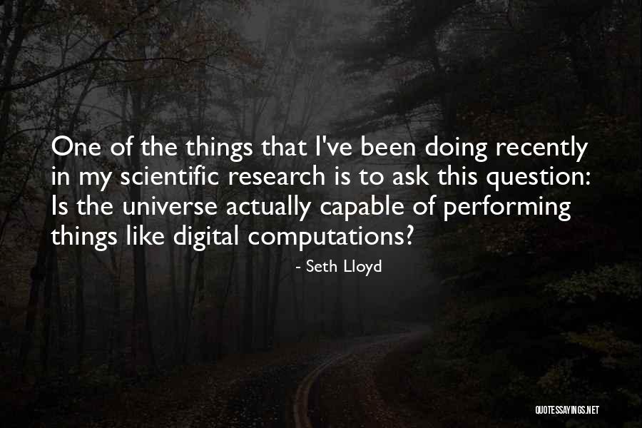 Memberitahukan Quotes By Seth Lloyd Memberitahukan Quotes By Seth Lloyd