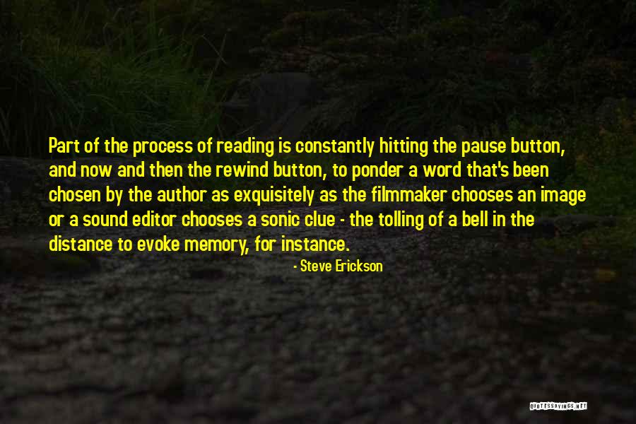 Memberitakan Firman Quotes By Steve Erickson Memberitakan Firman Quotes By Steve Erickson