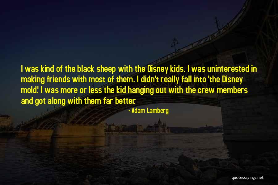 Members And Friends Quotes By Adam Lamberg Members And Friends Quotes By Adam Lamberg