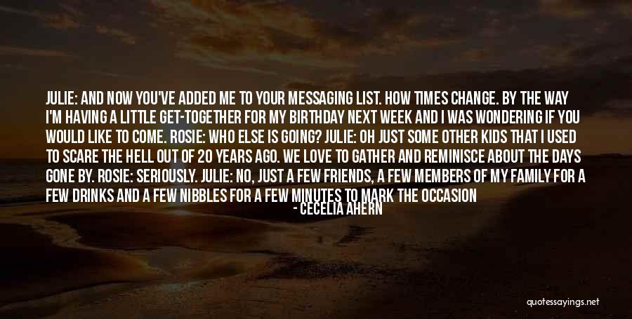 Members And Friends Quotes By Cecelia Ahern Members And Friends Quotes By Cecelia Ahern
