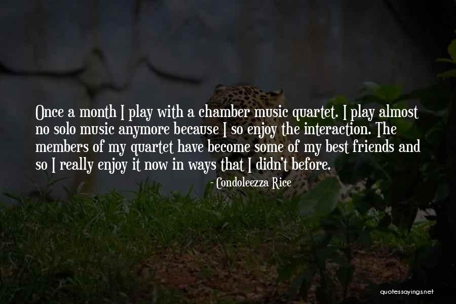 Members And Friends Quotes By Condoleezza Rice Members And Friends Quotes By Condoleezza Rice