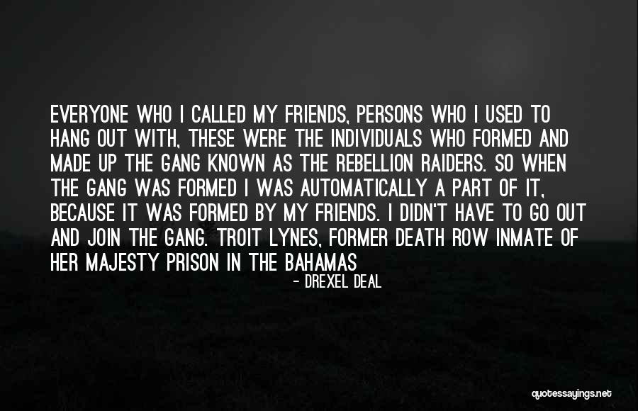 Members And Friends Quotes By Drexel Deal Members And Friends Quotes By Drexel Deal