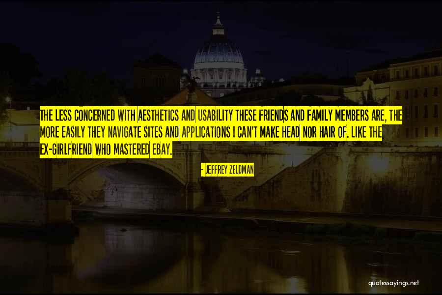 Members And Friends Quotes By Jeffrey Zeldman Members And Friends Quotes By Jeffrey Zeldman