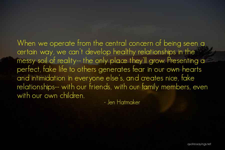 Members And Friends Quotes By Jen Hatmaker Members And Friends Quotes By Jen Hatmaker