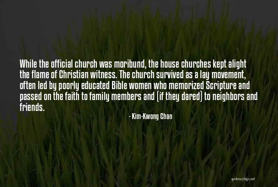Members And Friends Quotes By Kim-Kwong Chan Members And Friends Quotes By Kim-Kwong Chan
