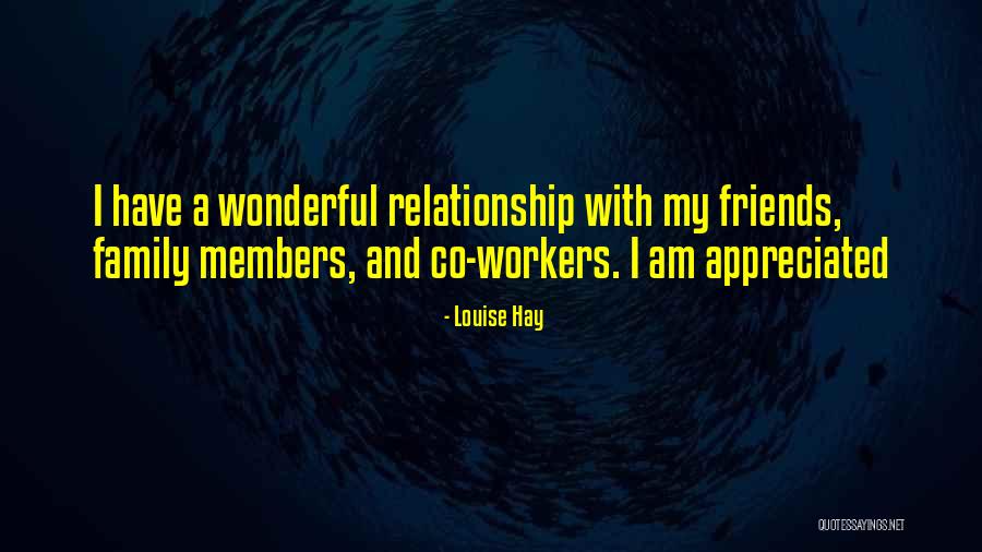 Members And Friends Quotes By Louise Hay Members And Friends Quotes By Louise Hay