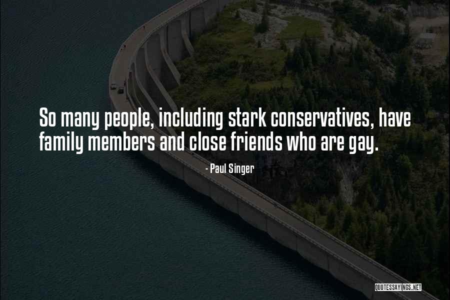 Members And Friends Quotes By Paul Singer Members And Friends Quotes By Paul Singer