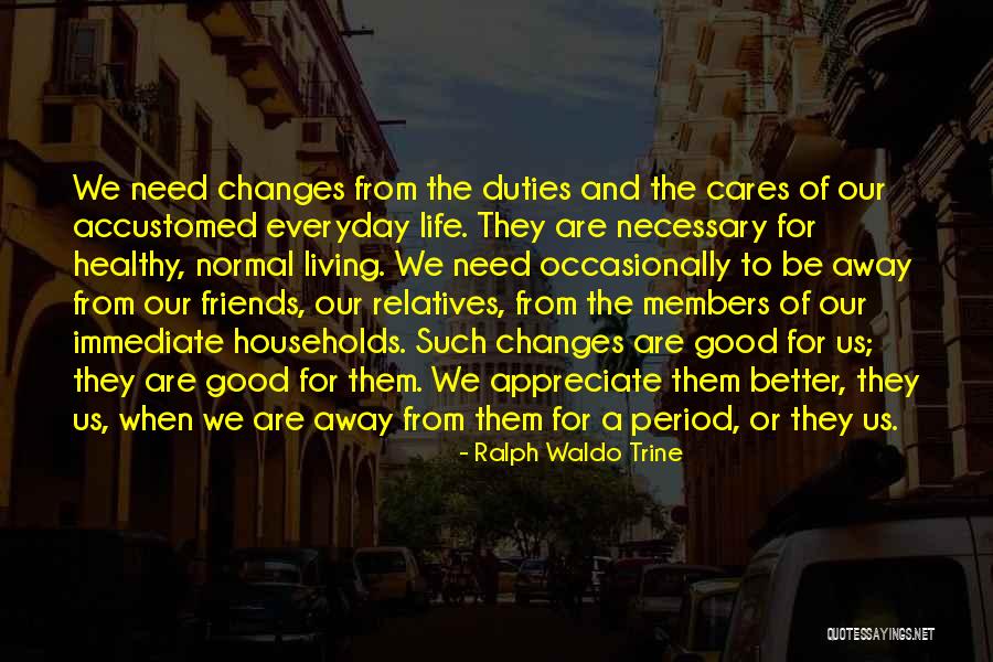 Members And Friends Quotes By Ralph Waldo Trine Members And Friends Quotes By Ralph Waldo Trine