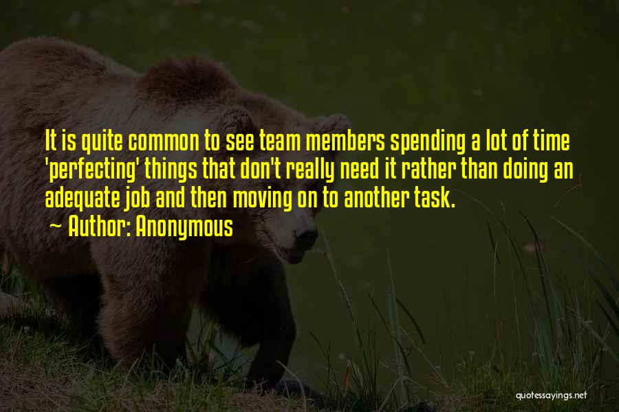 Members Of A Team Quotes By Anonymous