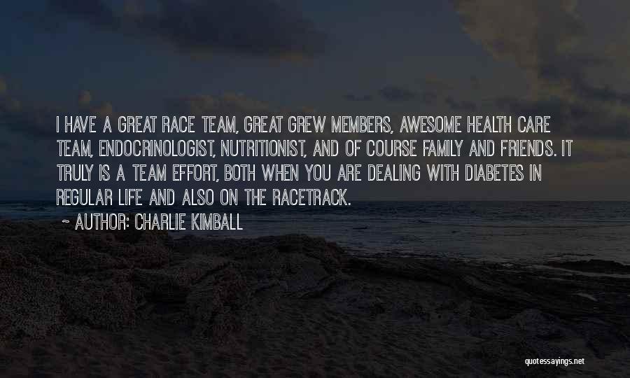Members Of A Team Quotes By Charlie Kimball