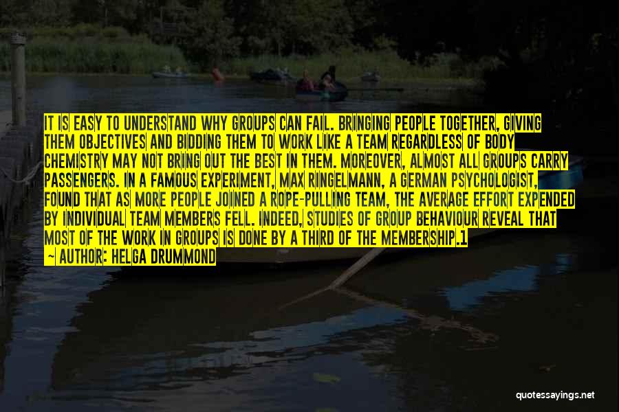 Members Of A Team Quotes By Helga Drummond