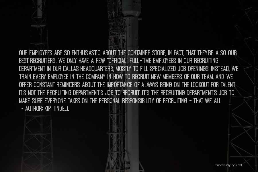 Members Of A Team Quotes By Kip Tindell Members Of A Team Quotes By Kip Tindell