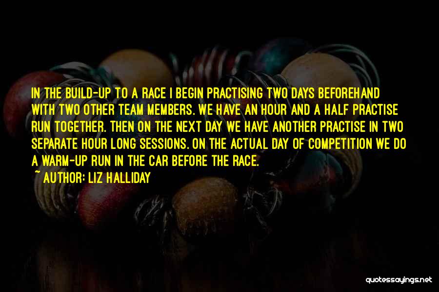 Members Of A Team Quotes By Liz Halliday