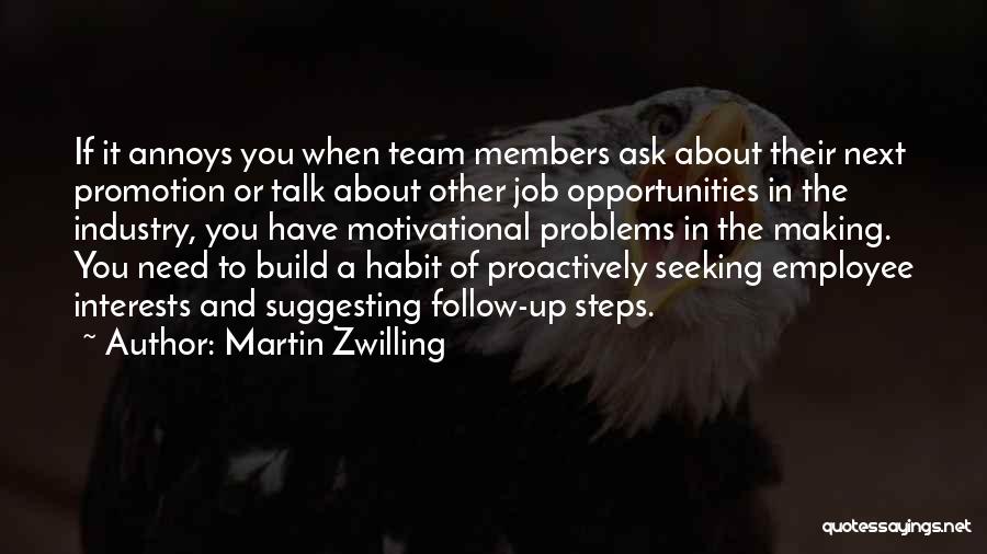 Members Of A Team Quotes By Martin Zwilling