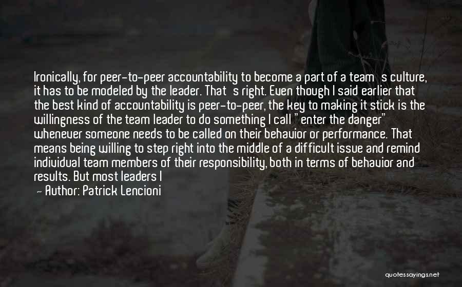 Members Of A Team Quotes By Patrick Lencioni