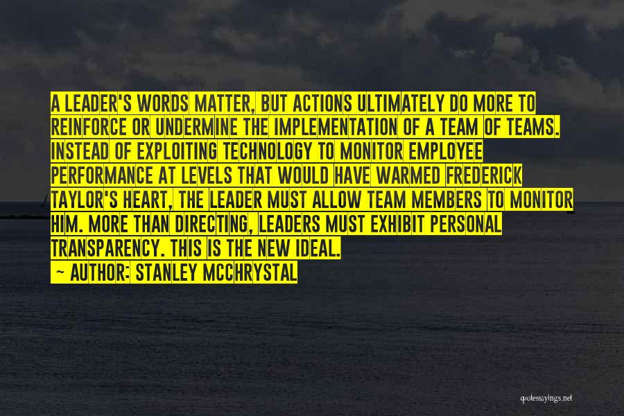 Members Of A Team Quotes By Stanley McChrystal