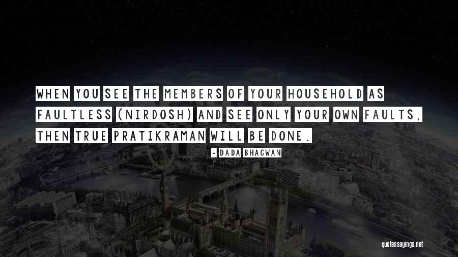 Members Only Quotes By Dada Bhagwan Members Only Quotes By Dada Bhagwan