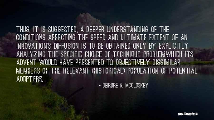 Members Only Quotes By Deirdre N. McCloskey Members Only Quotes By Deirdre N. McCloskey