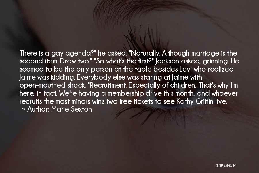 Membership Drive Quotes By Marie Sexton