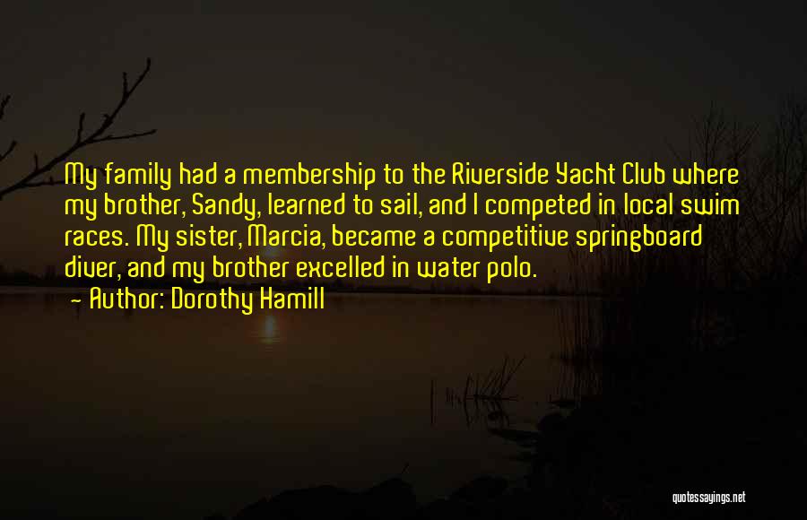 Membership In A Club Quotes By Dorothy Hamill