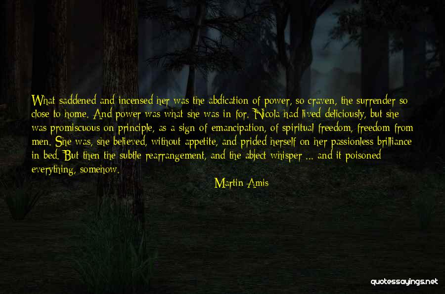 Memberships Quotes By Martin Amis