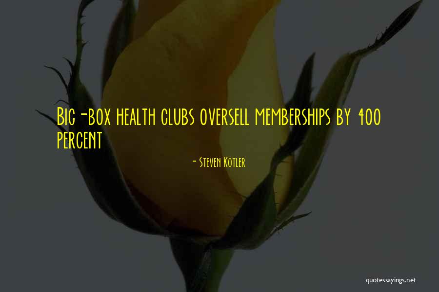 Memberships Quotes By Steven Kotler