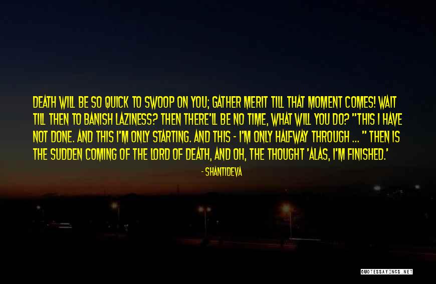 Membersihkan Sampah Quotes By Shantideva Membersihkan Sampah Quotes By Shantideva