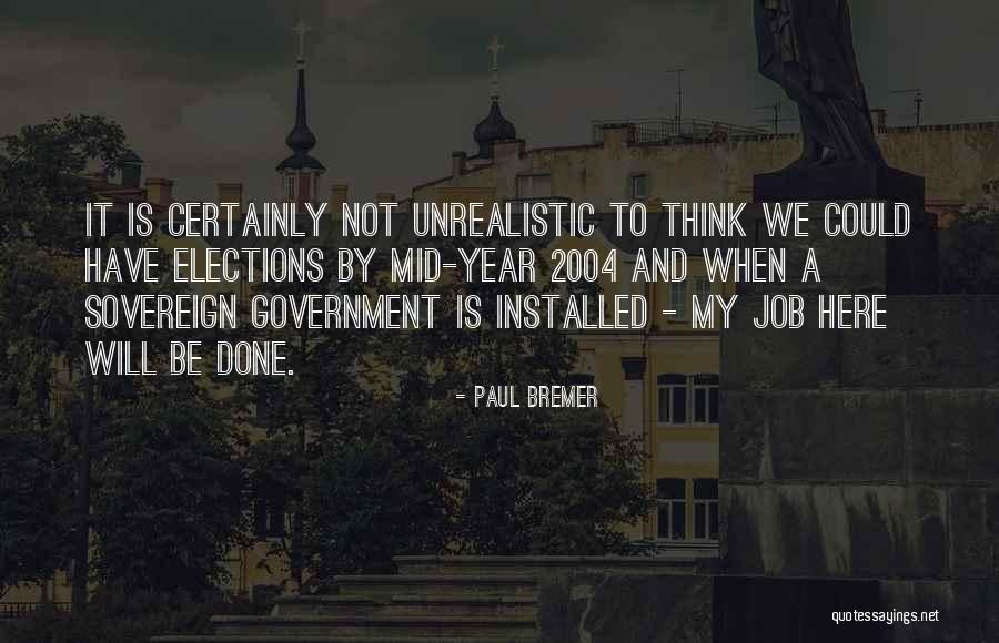 Membikin Pakan Quotes By Paul Bremer Membikin Pakan Quotes By Paul Bremer