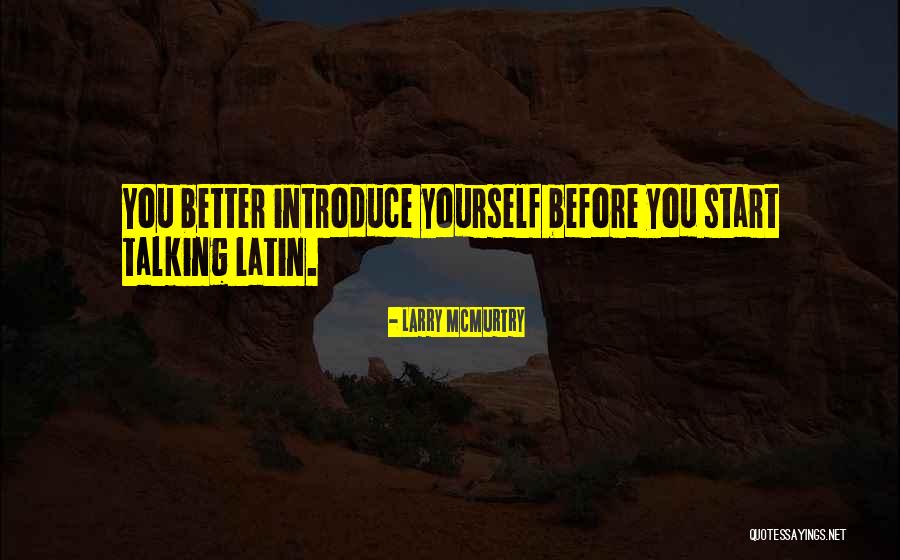 Membimbing Dari Quotes By Larry McMurtry