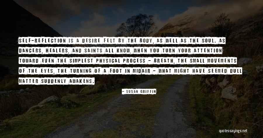 Membranaceus Flowers Quotes By Susan Griffin Membranaceus Flowers Quotes By Susan Griffin